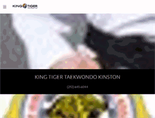 Tablet Screenshot of kingtigertaekwondokinston.com
